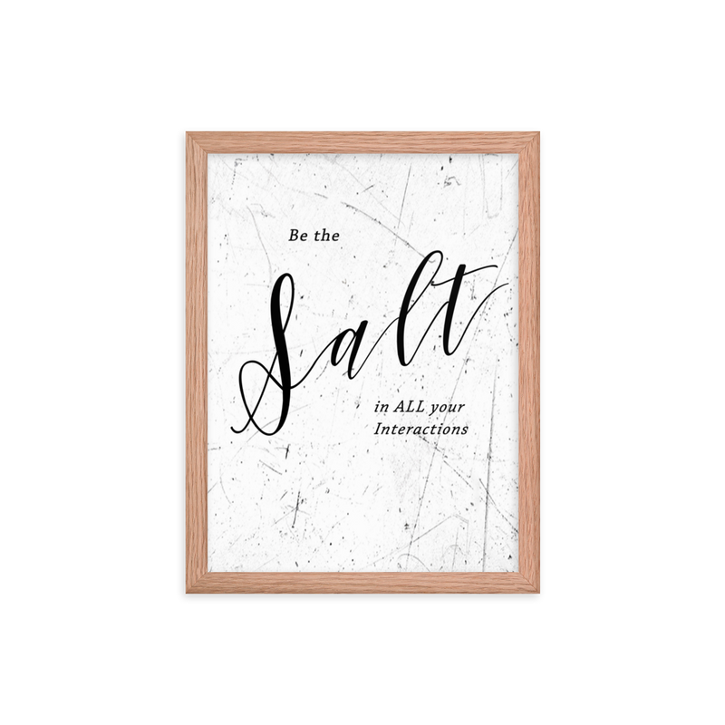 Picture of a wall hanging that says "be the salt in all your situations"