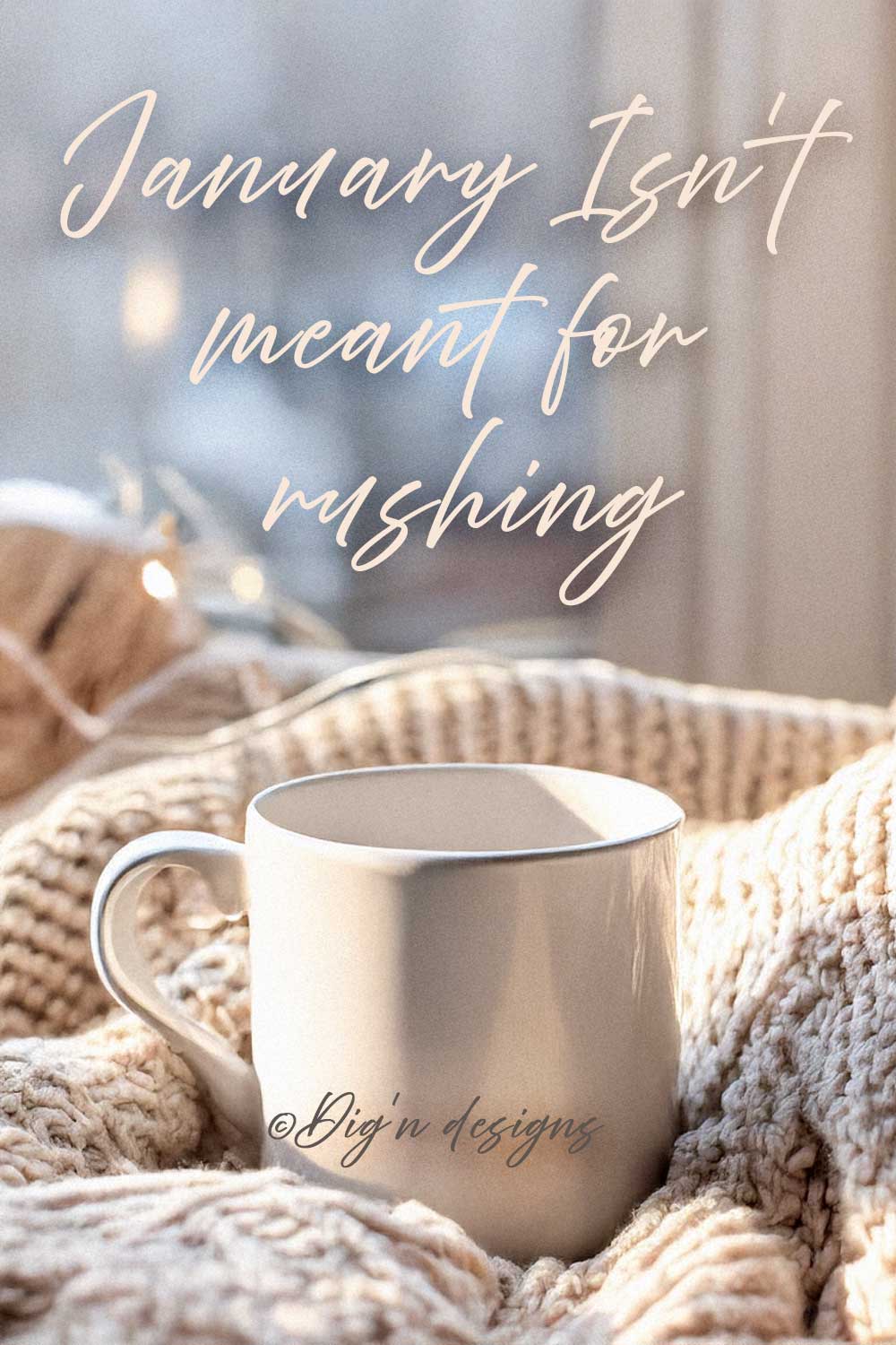 January Isn’t Meant for Rushing: How a Gentle Beginning Creates Meaningful Momentum