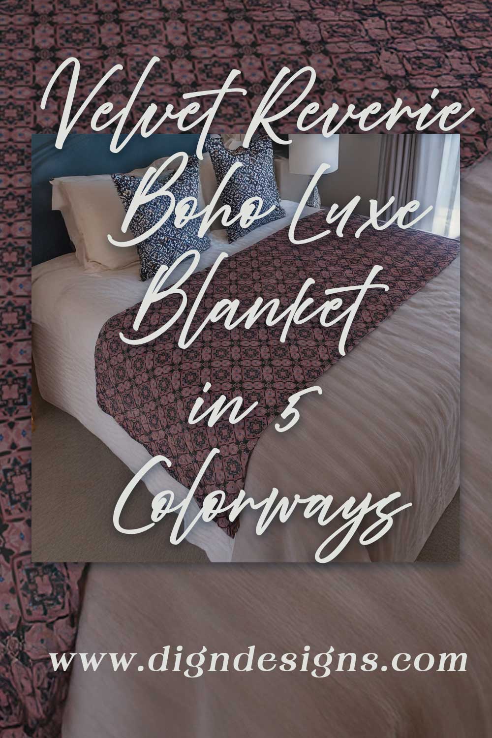 Bed with a Velvet Reverie Boho Luxe Blanket, text overlay with product details and website.