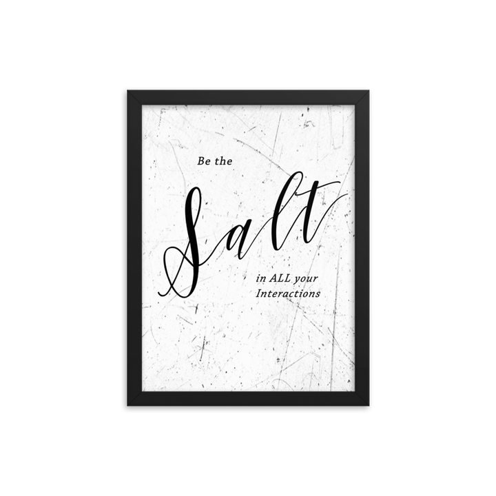 Picture of a wall hanging that says "be the salt in all your situations"
