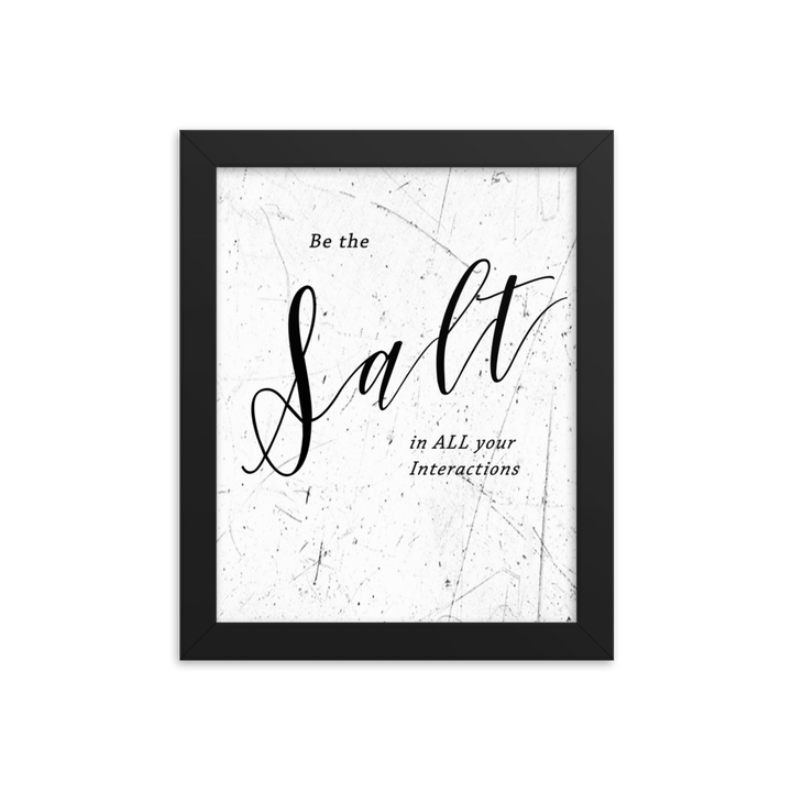 Picture of a wall hanging that says "be the salt in all your situations"