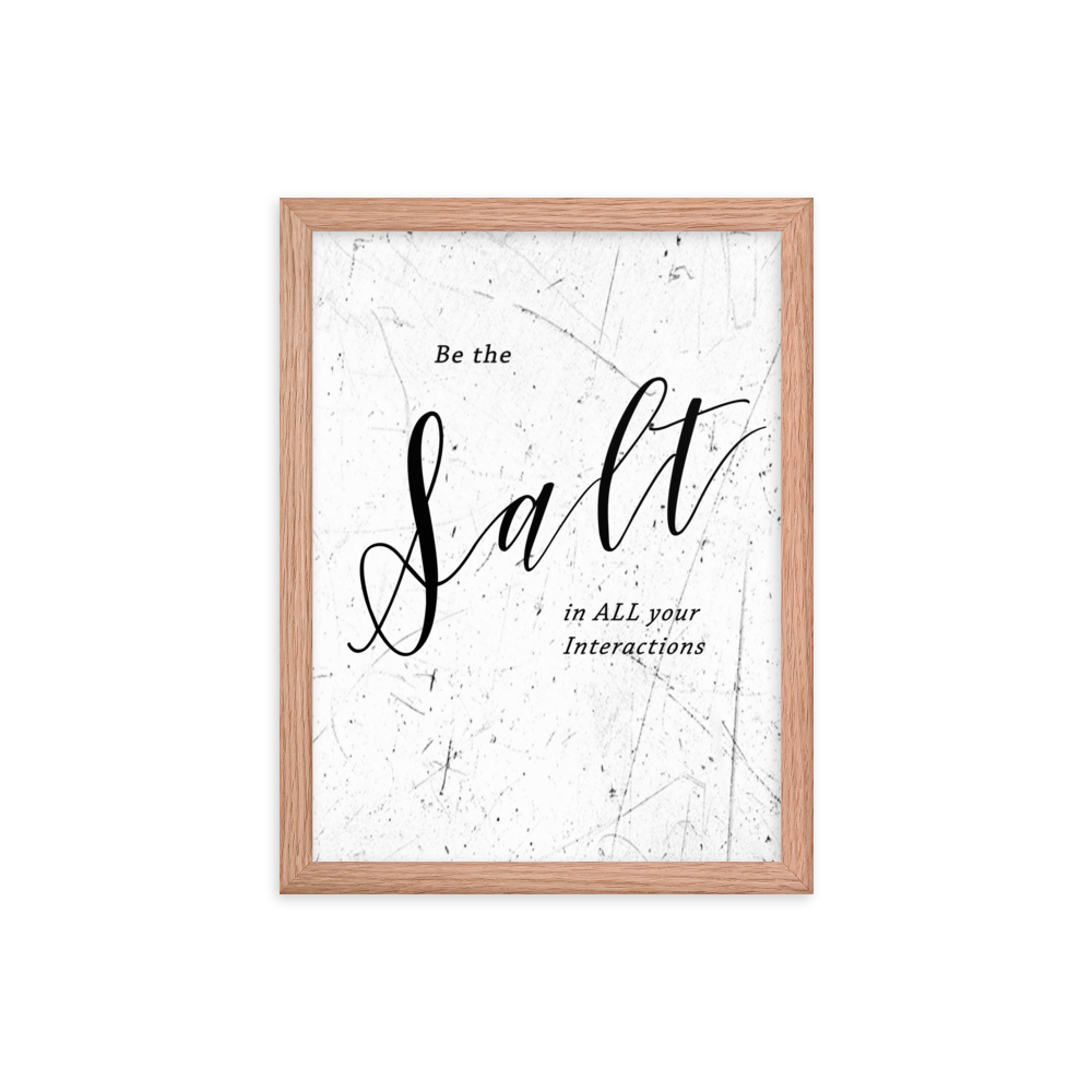 Picture of a wall hanging that says "be the salt in all your situations"