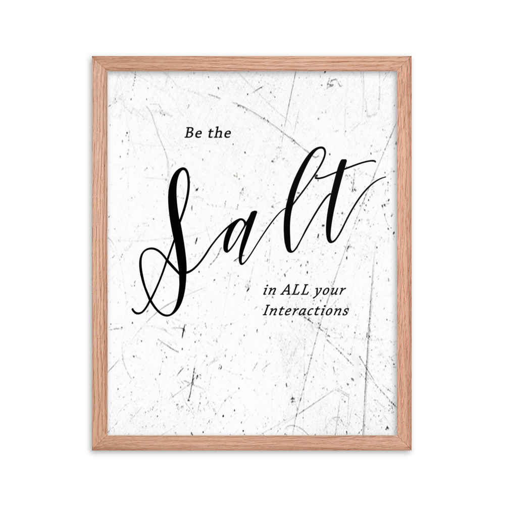 Picture of a wall hanging that says "be the salt in all your situations"