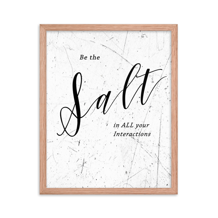 Picture of a wall hanging that says "be the salt in all your situations"