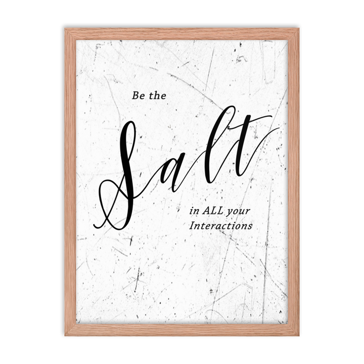 Picture of a wall hanging that says "be the salt in all your situations"