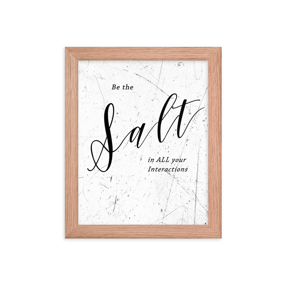 Picture of a wall hanging that says "be the salt in all your situations"