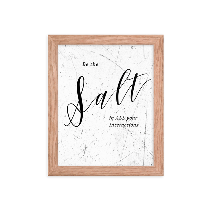 Picture of a wall hanging that says "be the salt in all your situations"