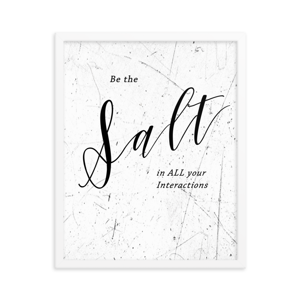 "Salt" Quote: Framed Art