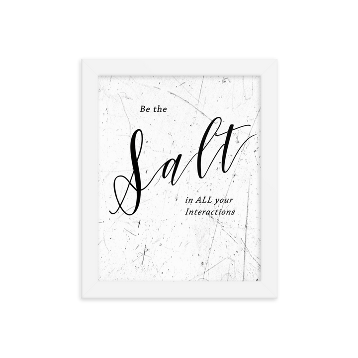Picture of a wall hanging that says "be the salt in all your situations"