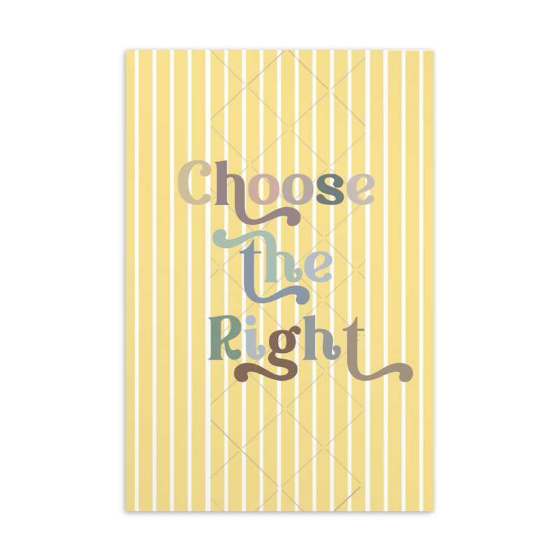 an extra wide bookmark that says choose the right on it.