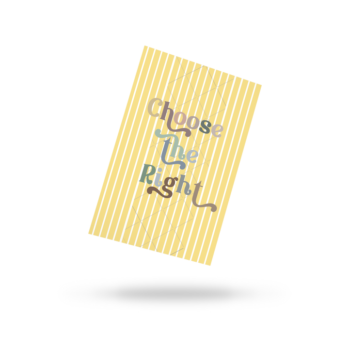 an extra wide bookmark that says choose the right on it.
